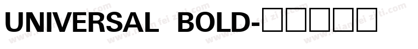 UNIVERSAL BOLD字体转换